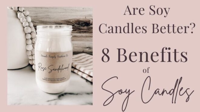 The Advantages of Natural Soy Wax