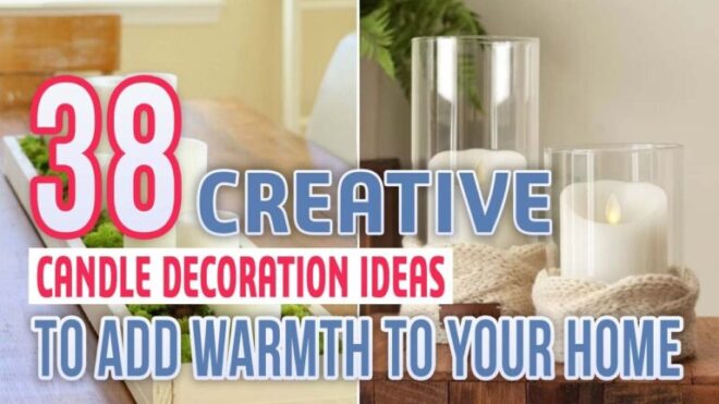 Creative Candle Decor: Innovative Ideas for Stylish Home Lighting