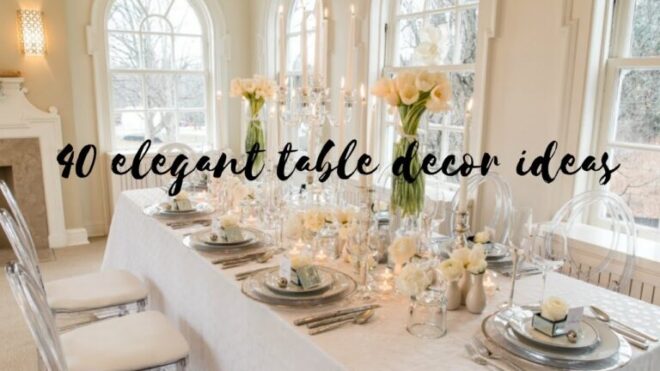 Effortlessly Elegant: Table Decor Tips for a Stunning Display